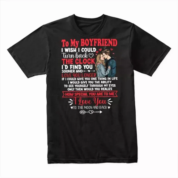 Hot Trending T-Shirt With To My Boyfriend I Love You To The Moon And Back T-Shirt, Romantic Gift For Him Design Preview Only