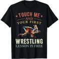 thumbnail image 1 of Hot Trending T-Shirt With Touch Me And Your First Wrestling Lesson Is Free Wrestling T-Shirt Design Preview Only, 1 of 5