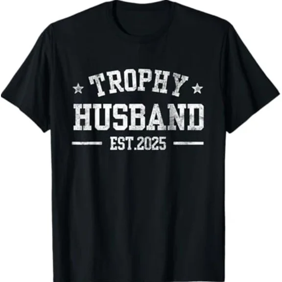 Hot Trending T-Shirt With Trophy Husband Est 2025 Funny Font Bold Cold Father Day T-Shirt Design Preview Only