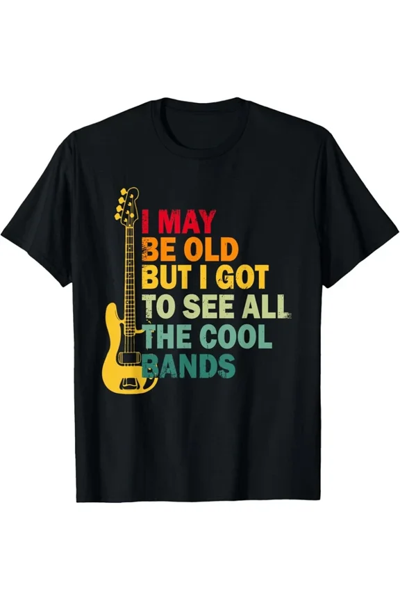 Hot Trending T-Shirt With Vintage Music Lover I May Be Old But I Saw The Coolest Bands T-Shirt Design Preview Only