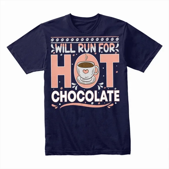 Hot Trending T-Shirt With Will Run For Hot Chocolate T-Shirt, Funny Runner Tee, Winter Workout Shirt Gift Design Preview Only