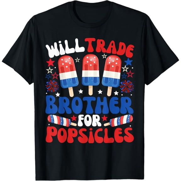 Hot Trending T-Shirt With Will Trade Brother For Popsicles Funny 4Th Of July Kids T-Shirt Design Preview Only