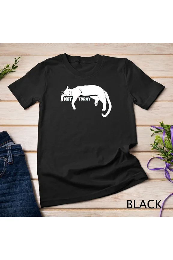 Hot Trending T-Shirt With Womens Not Today Lazy Sleepy Nope Cat Kitten Lovers Funny Cute Unisex S-5Xl T-Shirt