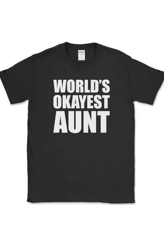 Hot Trending T-Shirt With Worlds Okayest Aunt Funny Family Gift Design Preview Only