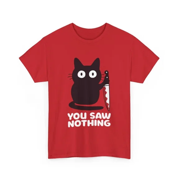 Hot Trending T-Shirt With You Saw Nothing Cat Shirt | Funny Black Cat Shirt Women & Men | You Saw Nothing Design Preview Only