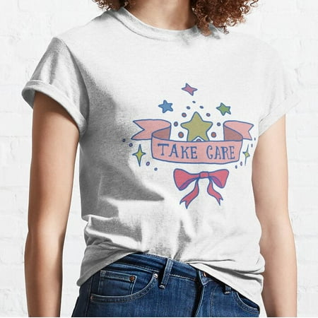 Hot Trending TAKE CARE Classic T-Shirt Vintage Birthday Gifts