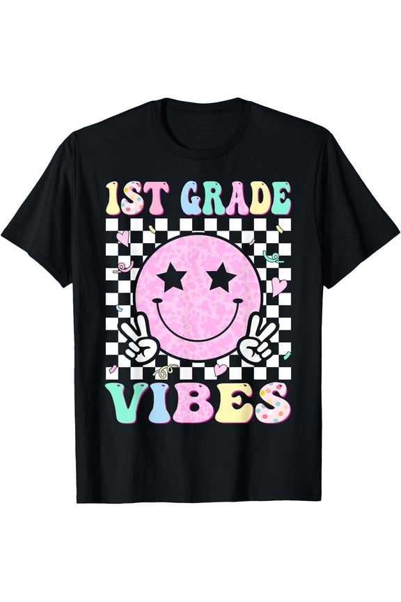 Hot Trending Tee With 1St Grade Vibes First Day Of School 1St Grade First Grade T-Shirt
