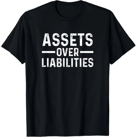 Hot Trending Tee With Assets Over Liabilities Accountant T-Shirt Gift Unisex T-Shirt