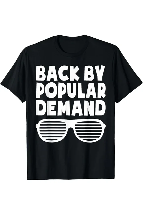 Hot Trending Tee With Back By Popular Demand Back To School Boys Girls Teacher Gift Unisex T-Shirt