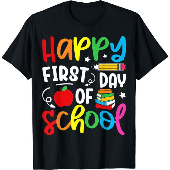 Hot Trending Tee With Back To School Happy First Day Of School Teacher Student T-Shirt