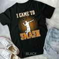 thumbnail image 1 of Hot Trending Tee With Badminton Player - I Came To Smash T-Shirt Unisex T-Shirt, 1 of 5