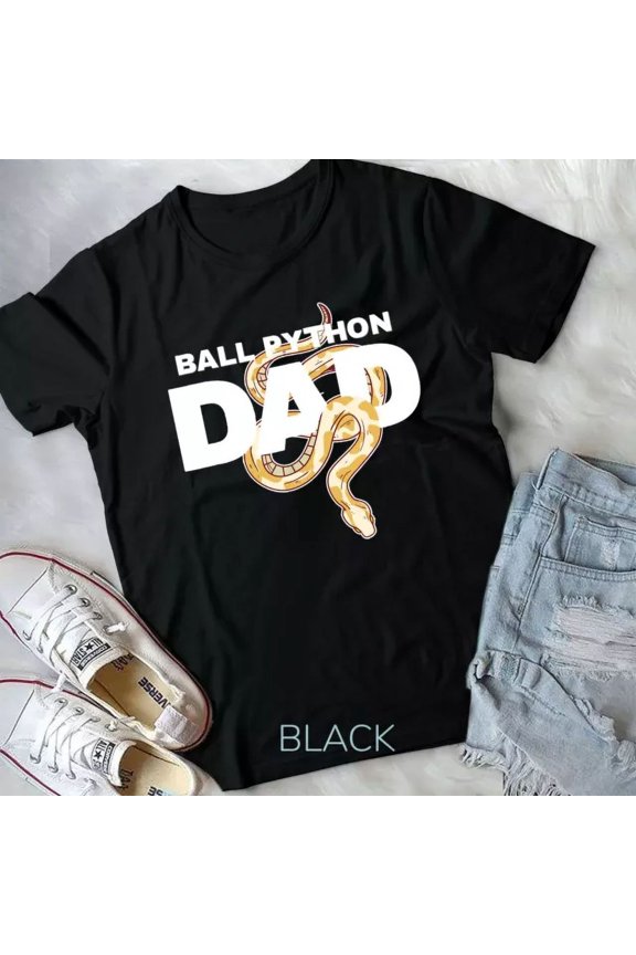 Hot Trending Tee With Ball Python Dad Snake Pet Animal Reptile Men Unisex T-Shirt