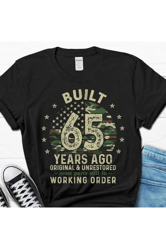 Hot Trending Tee With Built 65 Years Ago Shirt, 65Th Birthday T-Shirt For Men, 65 Year Birthday Dad...