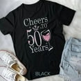 thumbnail image 1 of Hot Trending Tee With Cheers To 50 Years - 50Th Birthday Tee Gift T-Shirt Unisex T-Shirt, 1 of 5