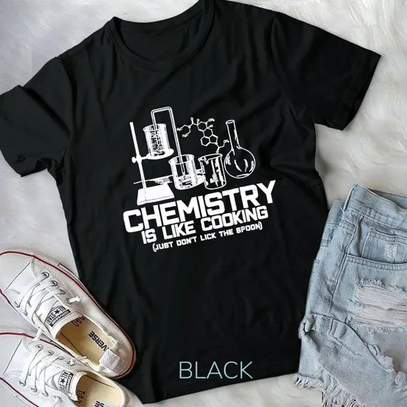 Hot Trending Tee With Chemistry Is Like Cooking - Chemist Nerd Gift Unisex T-Shirt