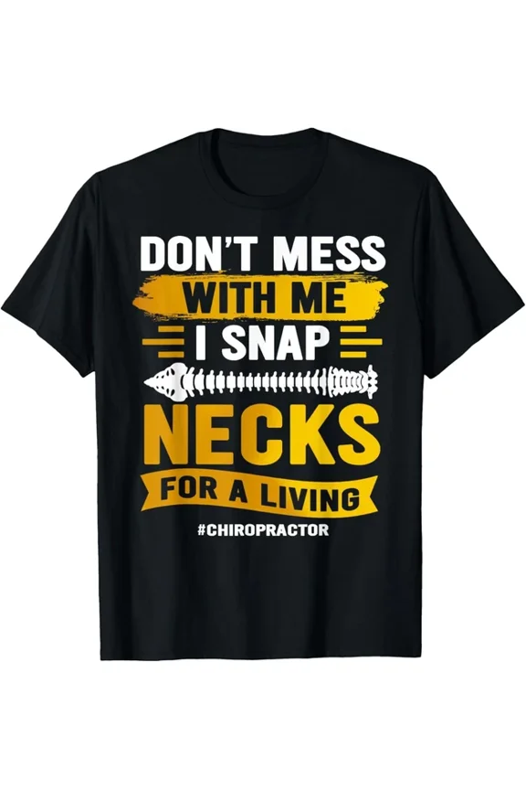Hot Trending Tee With Chiropractor Snap Necks For Living Chiropractic Gift Unisex T-Shirt