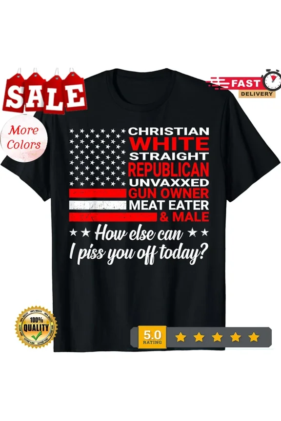 Hot Trending Tee With Christian White Straight Republican Unvaxxed Owner Unisex T-Shirt