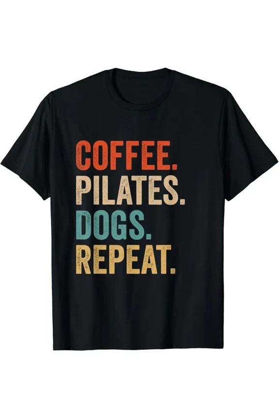 Hot Trending Tee With Coffee Pilates Dogs Repeat Pilates And Coffee Lover Gift Unisex T-Shirt