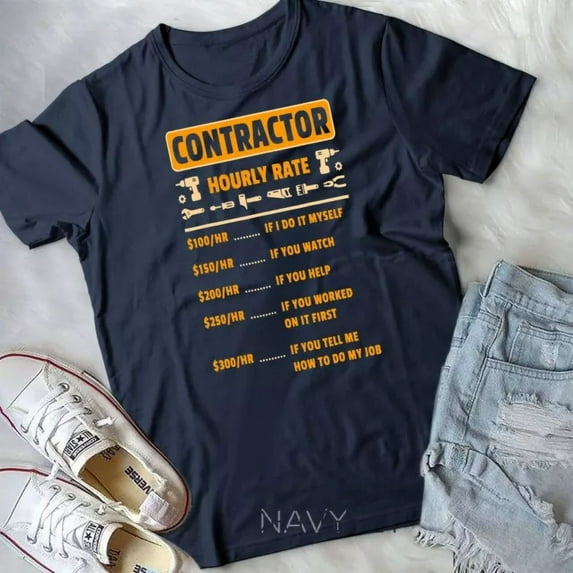 Hot Trending Tee With Contractor Hourly Rate Price Chart Labor Gift Handyman Unisex T-Shirt