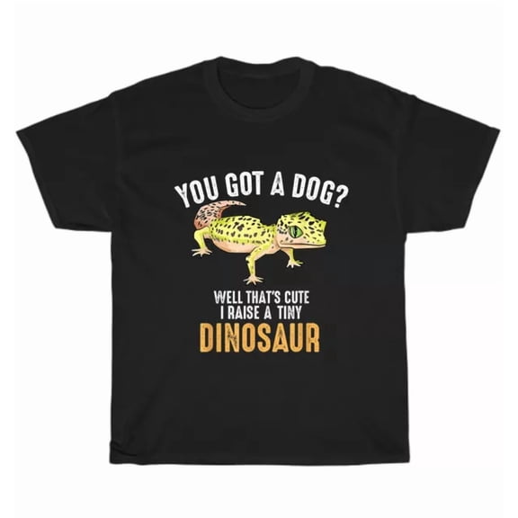 Hot Trending Tee With Cool I Raise Tiny Dinosaur Leopard Gecko Pet T-Shirt Unisex Tee Gift New