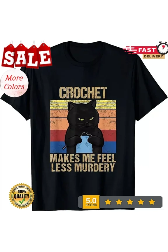 Hot Trending Tee With Crochet Mom Makes Me Feel Less Murdery Vintage T-Shirt