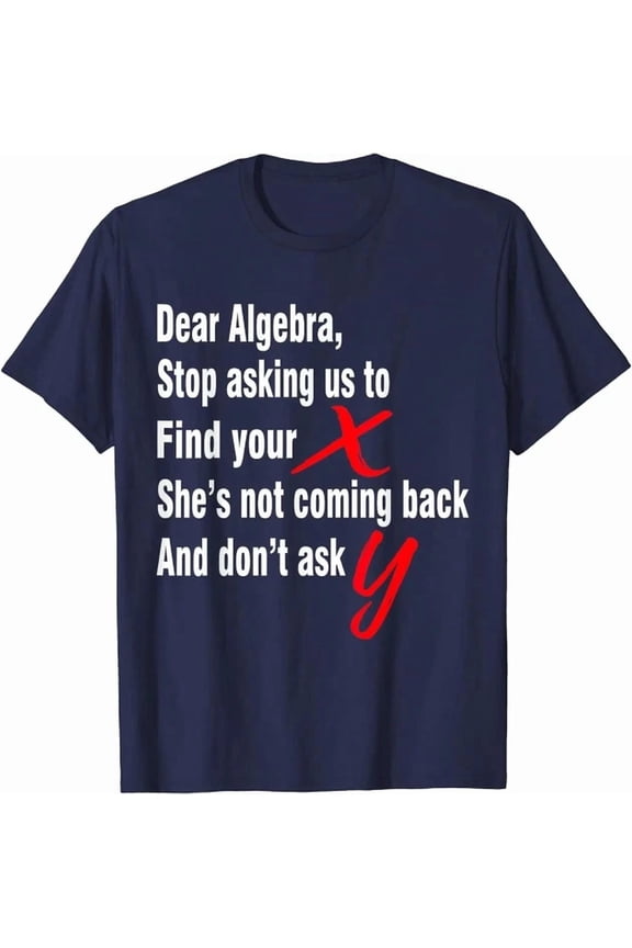 Hot Trending Tee With Dear Algebra Math Gift Nerd Teacher School Unisex T-Shirt