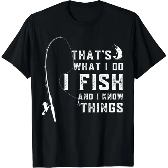 Hot Trending Tee With Fish Quote That S What I Do I Fish And I Know Things Gift Unisex T-Shirt