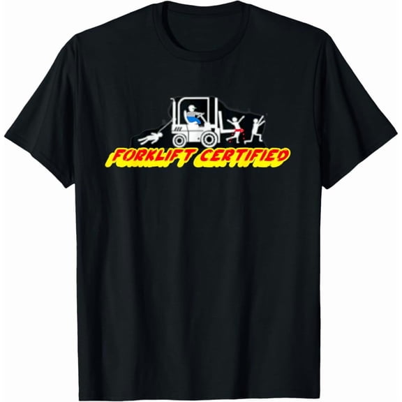 Hot Trending Tee With Forklift Certified T-Shirt
