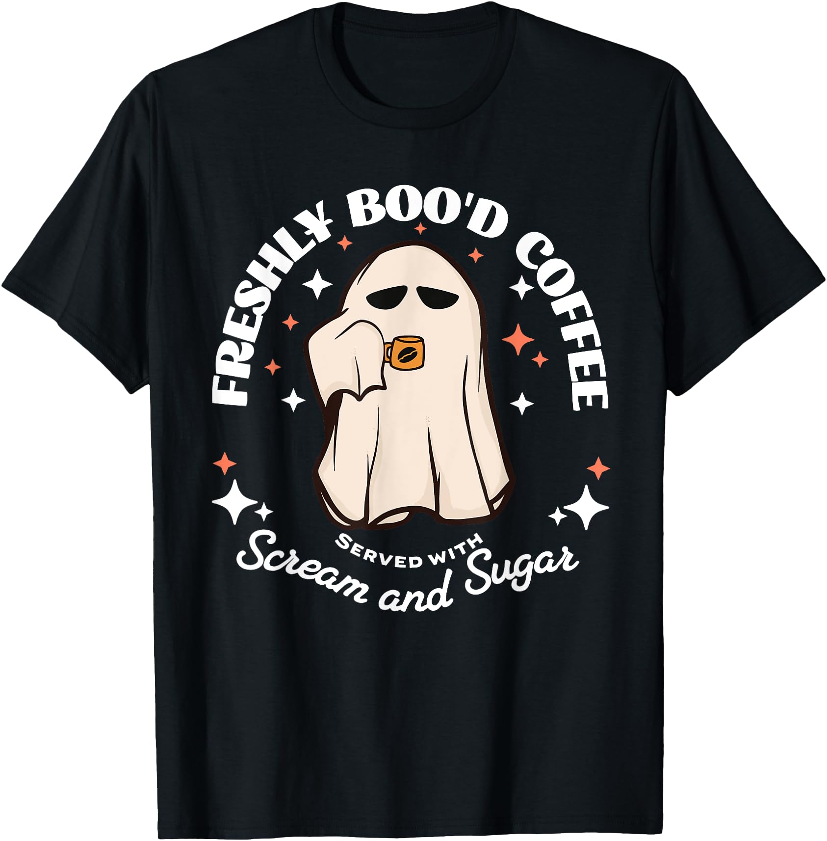 Hot Trending Tee With Freshly Boo'D Coffee Funny Halowen Ghost Coffee ...