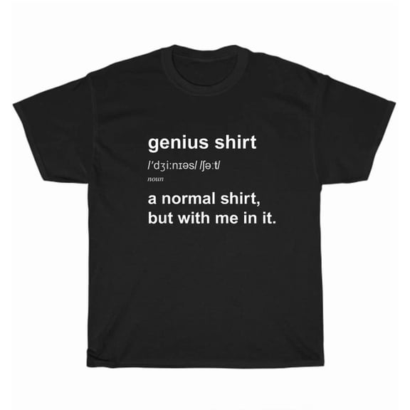 Hot Trending Tee With Genius Shirt Definition Normal But With Me In It Nerd Smart Intelligent T-Shirt