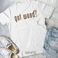 thumbnail image 1 of Hot Trending Tee With Got Wood Gift Saying Woodworking Shirt Unisex T-Shirt, 1 of 2