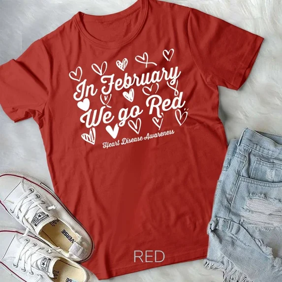 Hot Trending Tee With Heart Disease Awareness American Month In February We Go Red Unisex Shirt