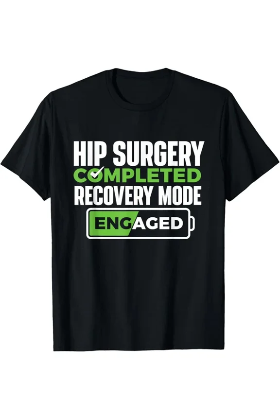 Hot Trending Tee With Hip Surgery Completed Get Well Hip Replacement Recovery Gift Unisex T-Shirt