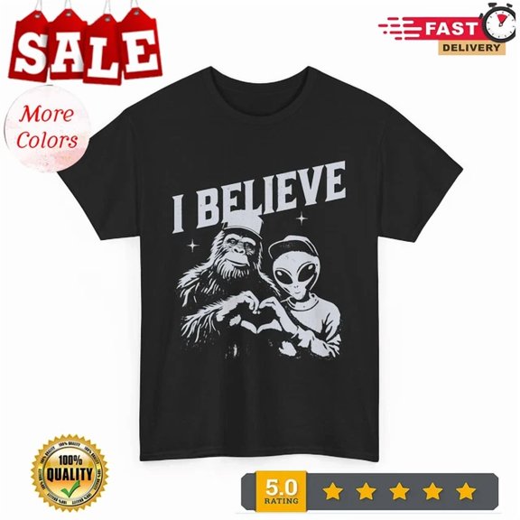 Hot Trending Tee With I Believe In You But Also Bigfoot Vintage I Believe Bigfoot Alien T-Shirt