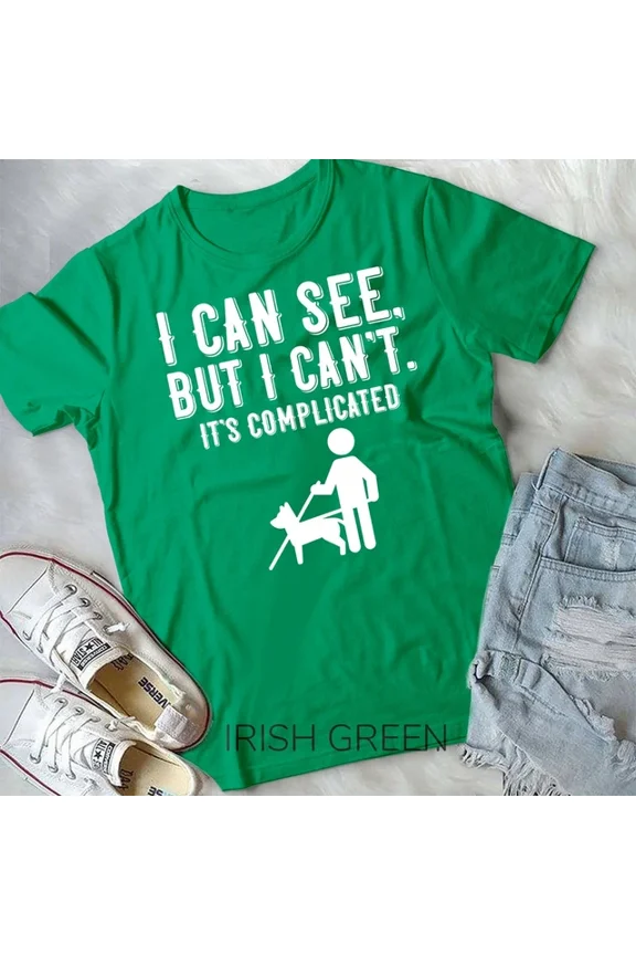 Hot Trending Tee With I Can See. Blind, Glaucoma & No Vision As Education Gifts Unisex T-Shirt