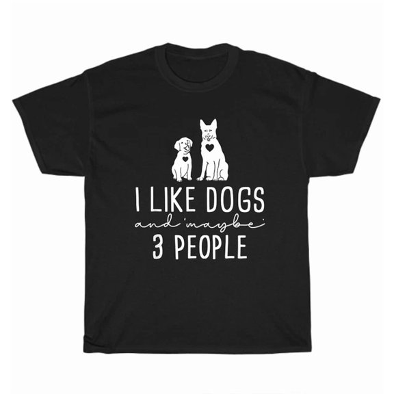 Hot Trending Tee With I Like Dogs And 3 People Dog Pet Puppy Animal Lover T-Shirt Unisex Tee Gift New