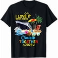 thumbnail image 1 of Hot Trending Tee With I Love It When We Re Cruisin Together 2025 Gift Unisex T-Shirt, 1 of 2