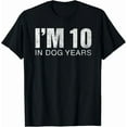 thumbnail image 1 of Hot Trending Tee With I M 10 In Dog Years 70Th Birthday T-Shirt Gifts Gift Unisex T-Shirt, 1 of 2