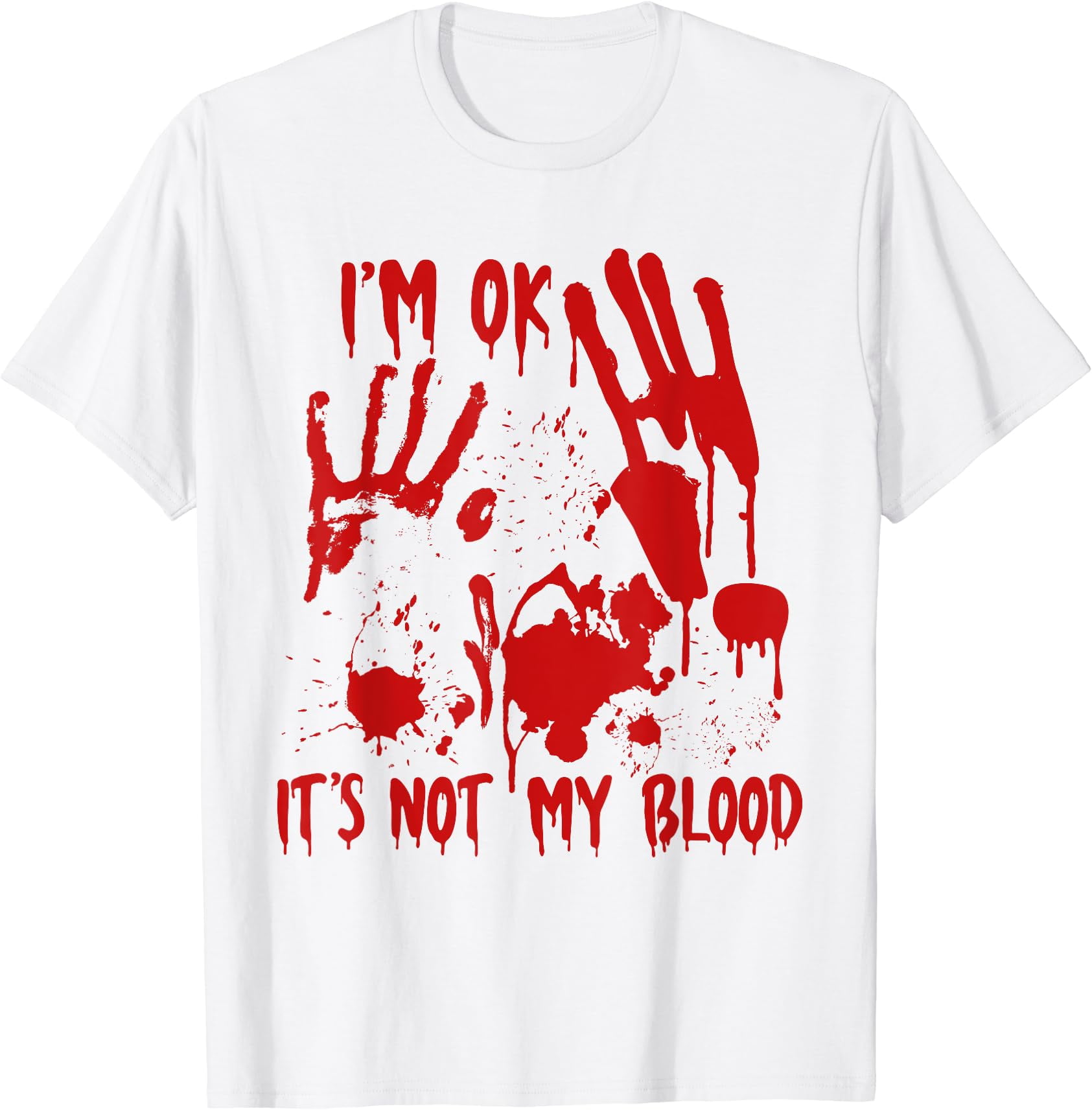 Hot Trending Tee With I M Ok It S Not My Blood Funny Zombie Blood hot-trending-tee-with-i-m-ok-it-s-not-my-blood-funny-zombie-blood