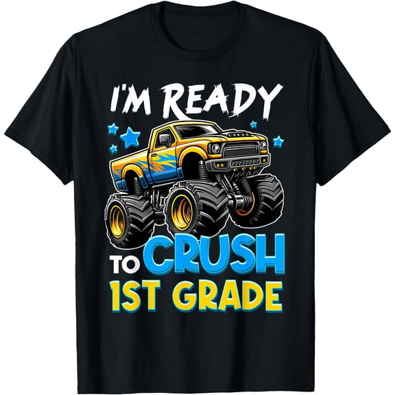 Hot Trending Tee With I'M Ready To Crush 1St Grade First Day Of School T-Shirt