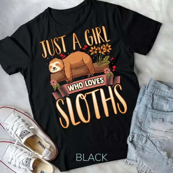 Hot Trending Tee With Just A Girl Who Loves Sloths Cute Sloth T-Shirt Unisex T-Shirt