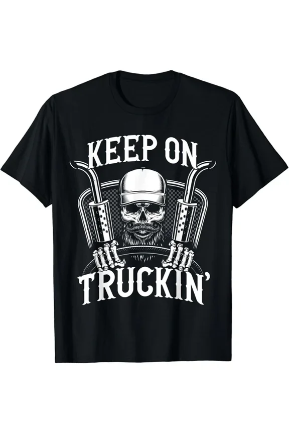 Hot Trending Tee With Keep On Truckin' Truck Driver Gift Unisex T-Shirt