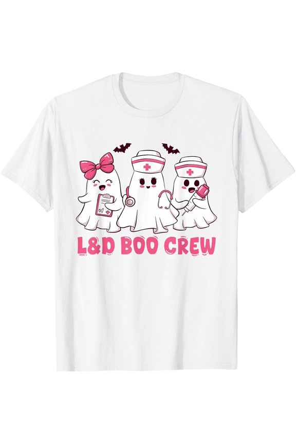 Hot Trending Tee With Labor And Delivery Nurse Shirt L&D Boo Crew Unisex S-5Xl T-Shirt
