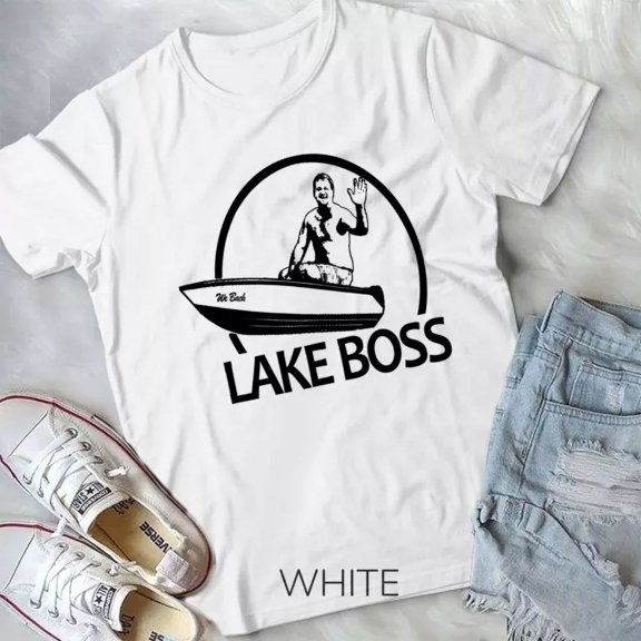 Hot Trending Tee With Lake Boss Boating T-Shirt Unisex T-Shirt