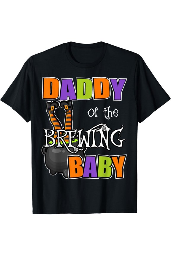 Hot Trending Tee With Mens Daddy Of Brewing Baby Theme Baby Shower Spooky Unisex S-5Xl T-Shirt