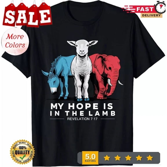 Hot Trending Tee With My Hope Is In The Lamb Christian God Jesus Unisex T-Shirt