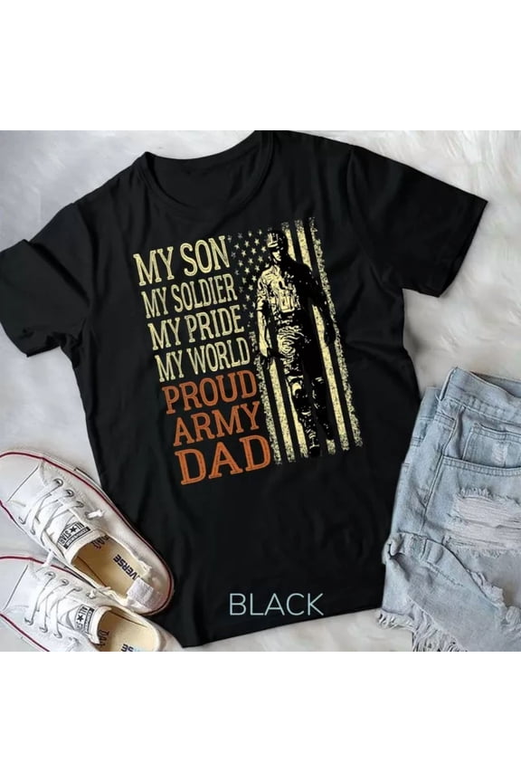 Hot Trending Tee With My Son Is A Soldier - Proud Army Dad Military Father Gift Unisex T-Shirt