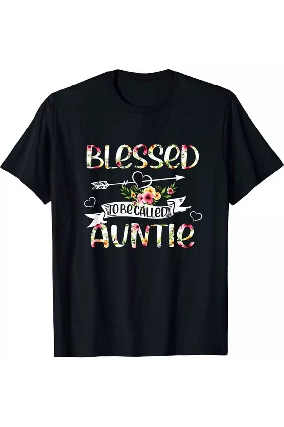 Hot Trending Tee With New Limited Blessed To Be Called Auntie Mom Mothers Day Gift T-Shirt S-5Xl