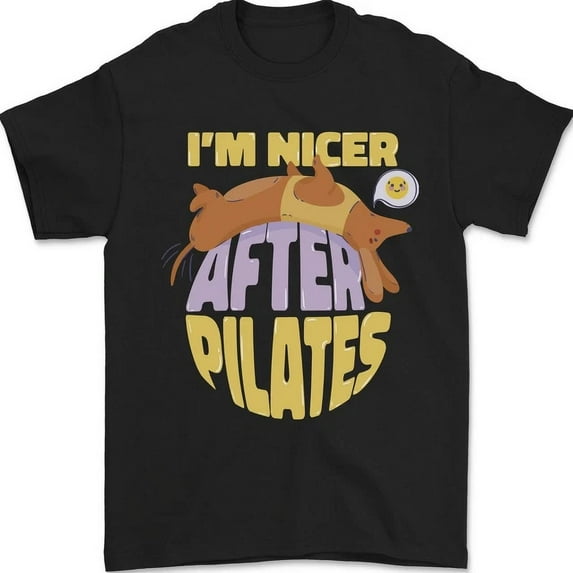 Hot Trending Tee With Nicer After Pilates Yoga Dog Mens Womens S-5Xl T-Shirt