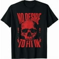 thumbnail image 1 of Hot Trending Tee With No Desire To Fit In Skull T-Shirt, 1 of 5